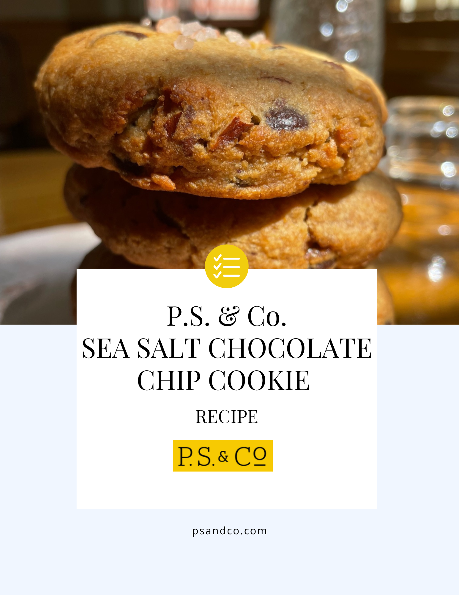 RECIPE: P.S. & Co.'s FAVORITE CLASSIC COOKIES